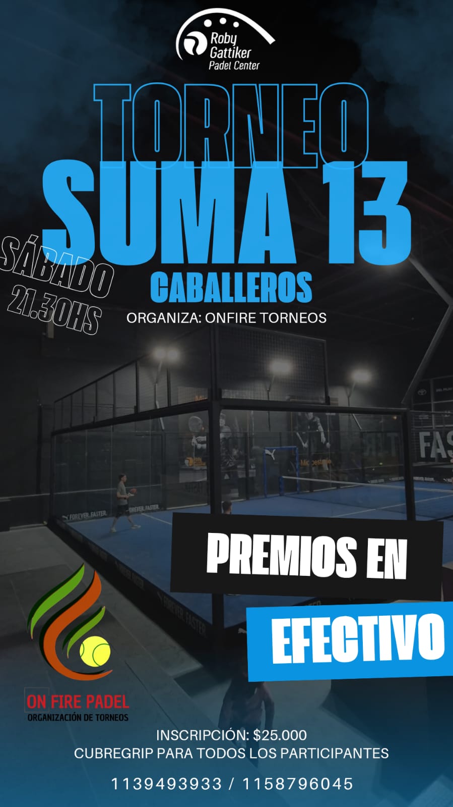 SABADO 15-11 SUMA 13 CAB ROBY GATIKER 21;30